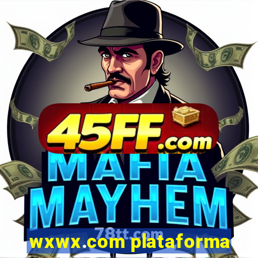 wxwx.com plataforma